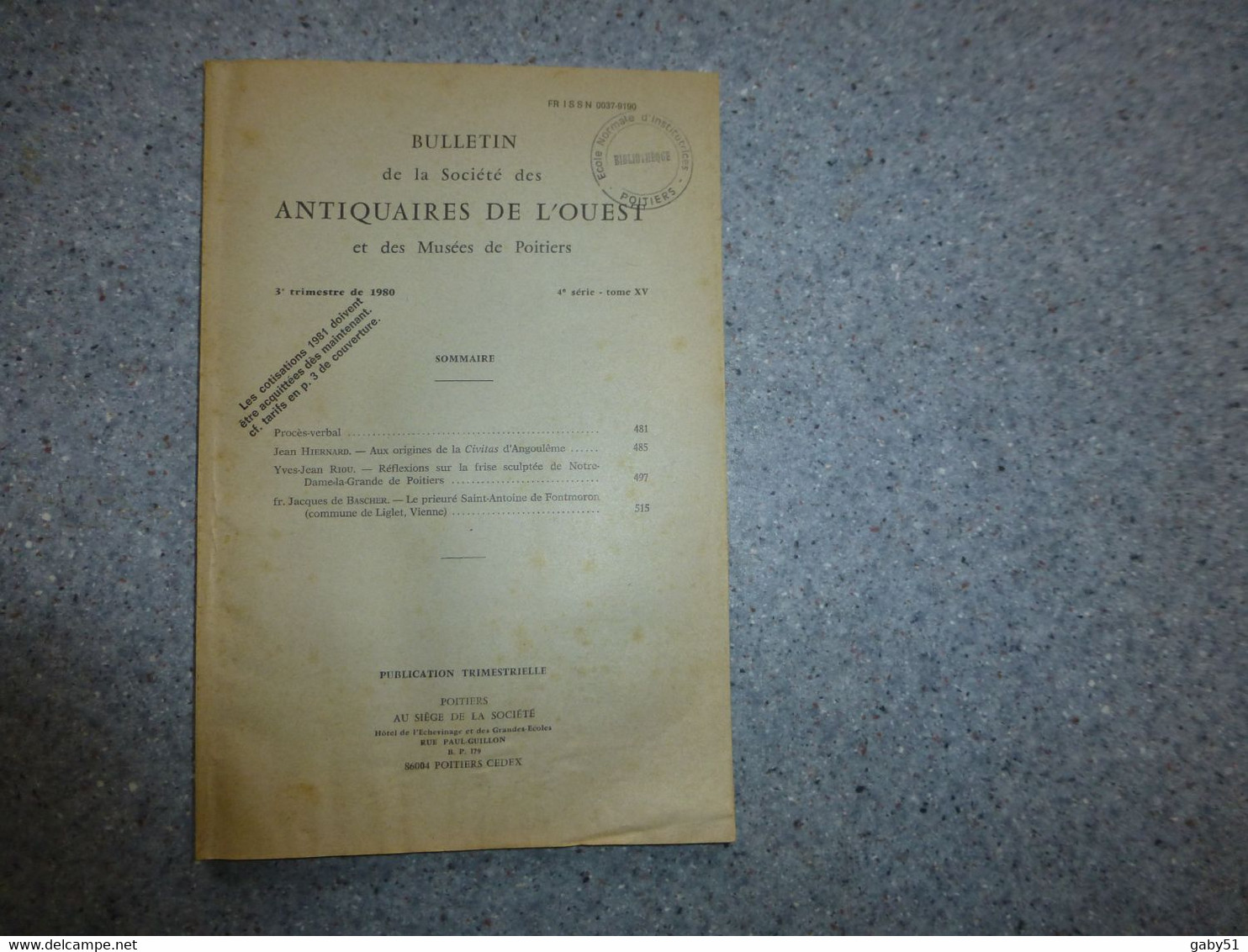 Bulletin Antiquaires De L'Ouest, Poitiers 1980 Angoulême, Frise ND Poitiers, Fontmoron à Liglet, Etc ; L 16 - 1901-1940