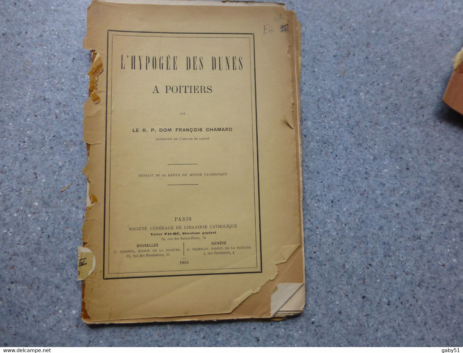 L'hypogée Des Dunes à Poitiers, RP Dom F. Chamard, 1884 RARE ; L 16 - 1901-1940