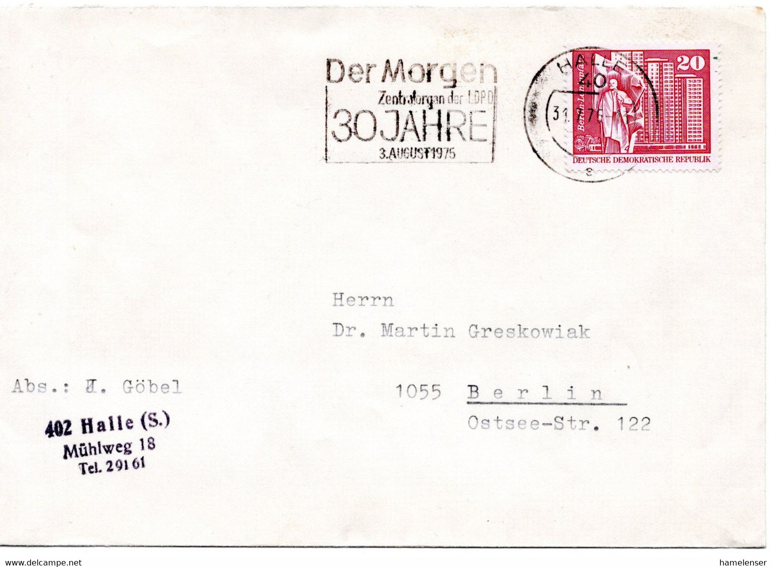 63084 - DDR - 1976 - 20Pfg Gr.Bauten EF A Bf HALLE - DER MORGEN ZENTRALORGAN DER LDPD 30 JAHRE ... -> Berlin - Storia Postale