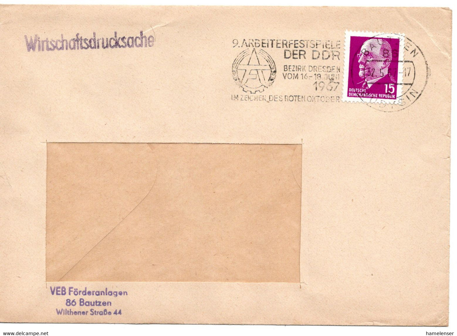 63097 - DDR - 1967 - 15Pfg Ulbricht EF A WirtschDrucksFensterBf BAUTZEN - 9. ARBEITERFESTSPIELE DER DDR ... - Lettres & Documents