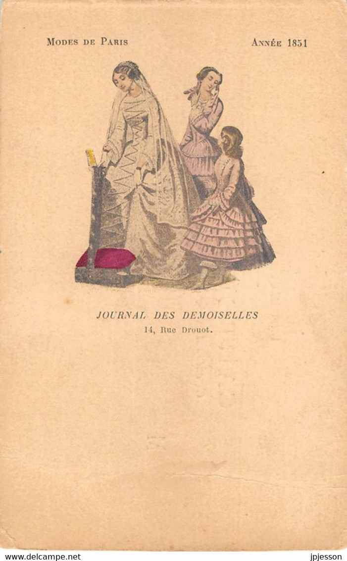 MODE - MODES DE PARIS - ANNEE 1851 - JOURNAL DES DEMOISELLES, PARIS 9° ARR - CARTE DESSINEE, ILLUSTRATEUR - Moda