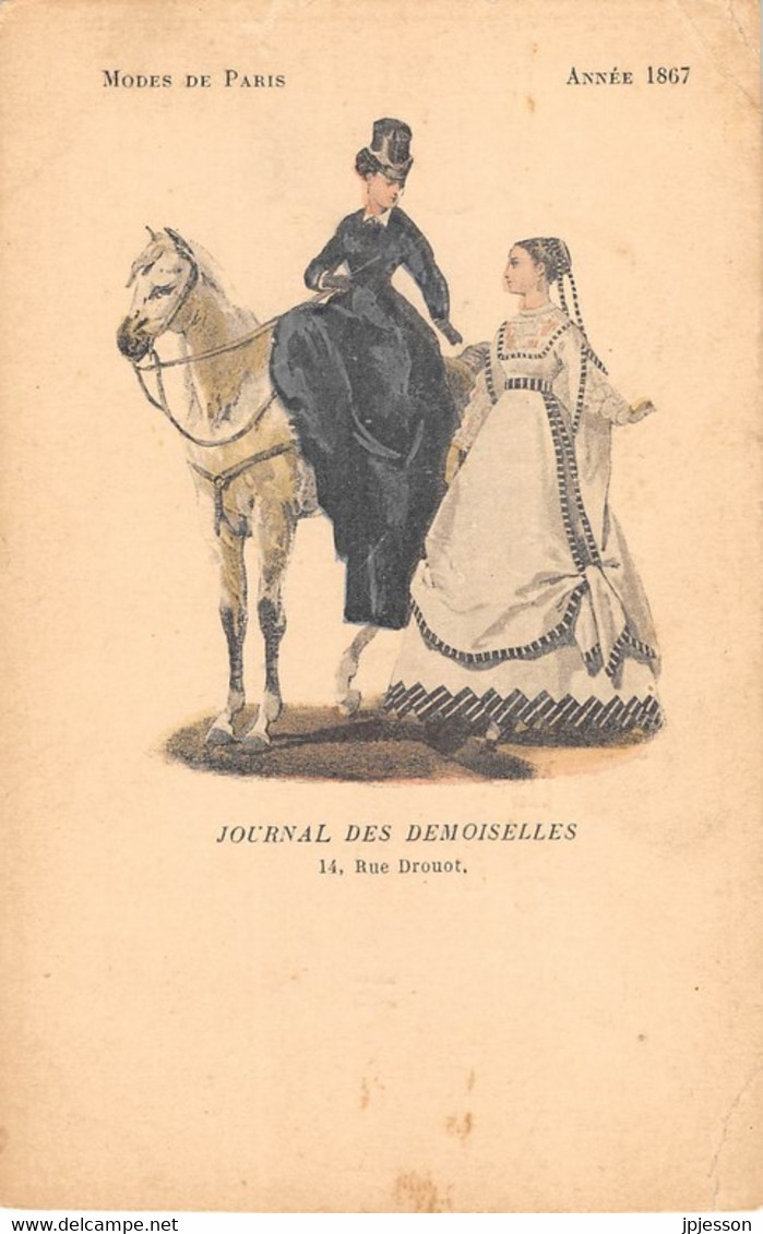 MODE - MODES DE PARIS - ANNEE 1867 - JOURNAL DES DEMOISELLES, PARIS 9° ARR - CARTE DESSINEE, ILLUSTRATEUR - Mode