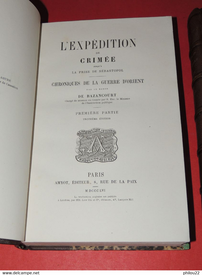 BAZANCOURT (Baron De) L'expédition De Crimée Jusqu'à La Prise De Sébastopol - 2/2 Vols. - 1801-1900