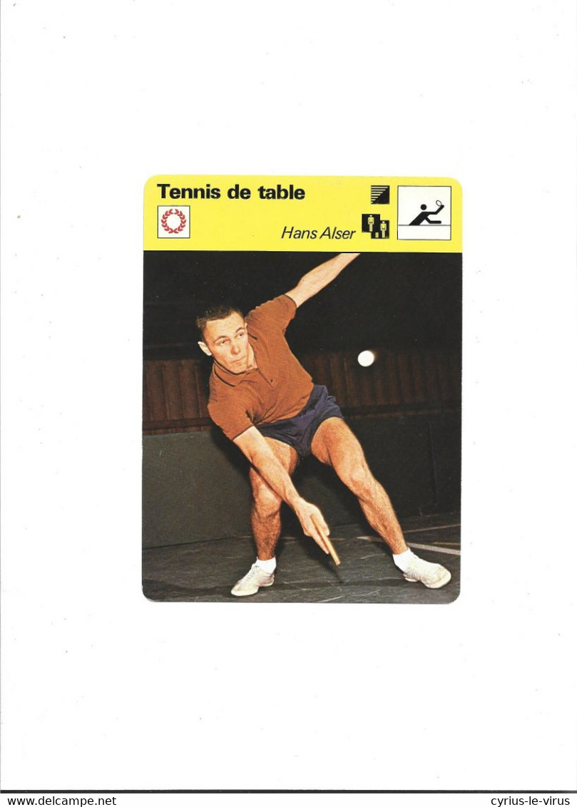 Fiche De Sport  **   Tennis De Table  ** Hans Alser - Tennis Tavolo