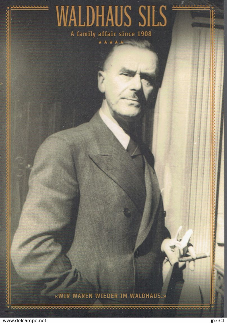 Thomas Mann On Postcard From Waldhaus Sils (A Family Affair Since 1908) - Ecrivains