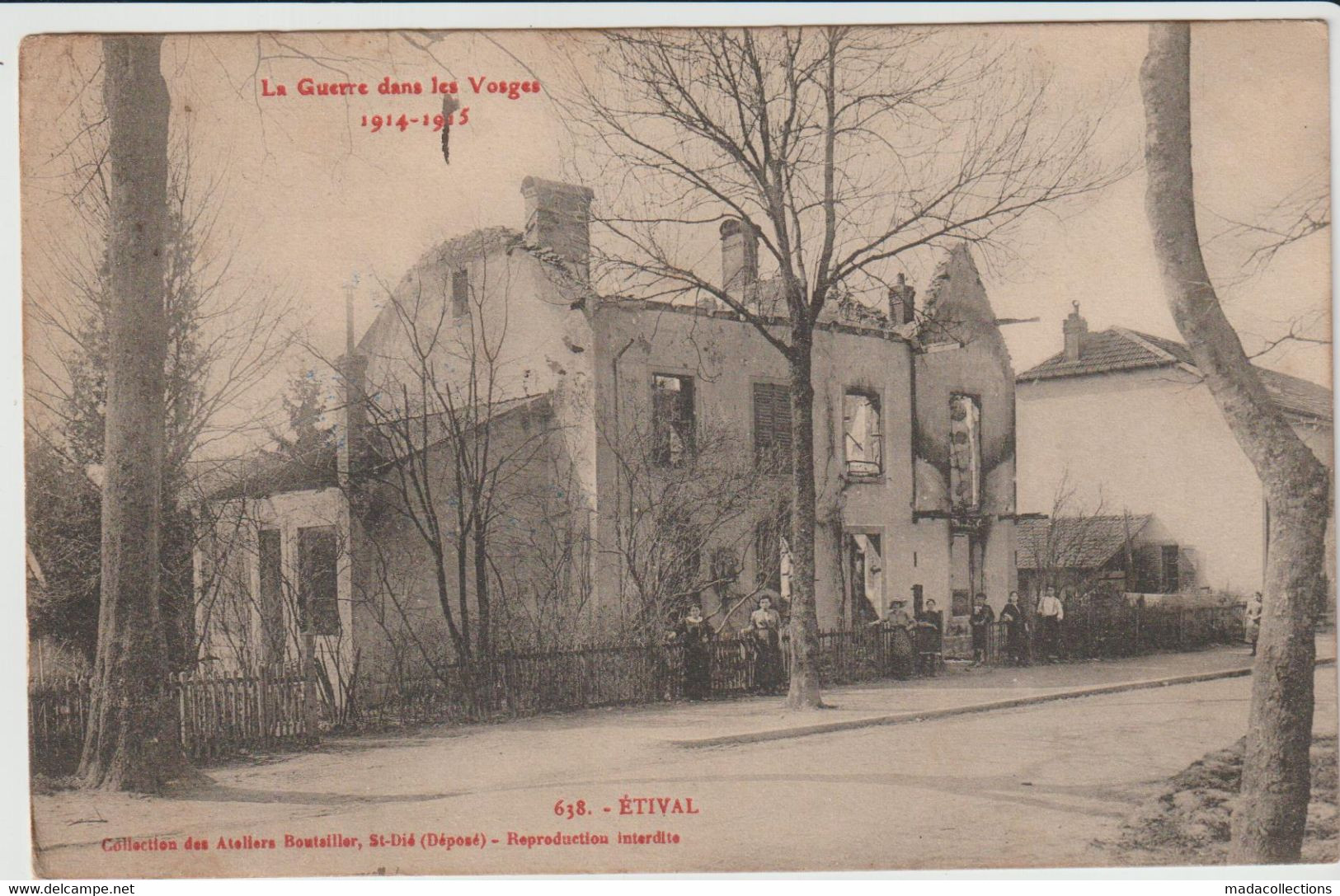 Etival (88 - Vosges ) La Guerre Dans Les Vosges - Etival Clairefontaine