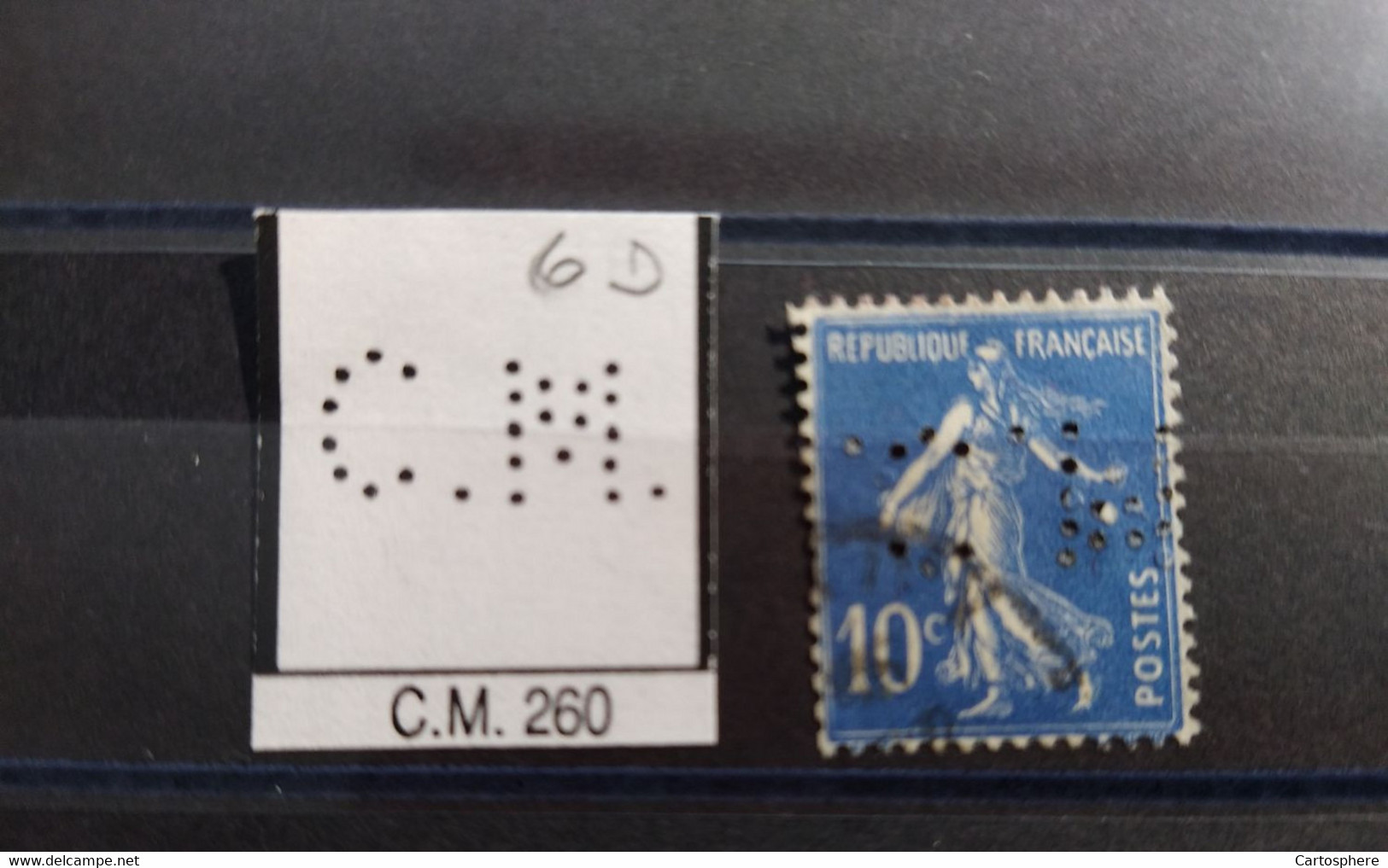 FRANCE TIMBRE  C.M 260 INDICE 6 SUR SEMEUSE PERFORE PERFORES PERFIN PERFINS PERFO PERFORATION PERFORIERT - Used Stamps