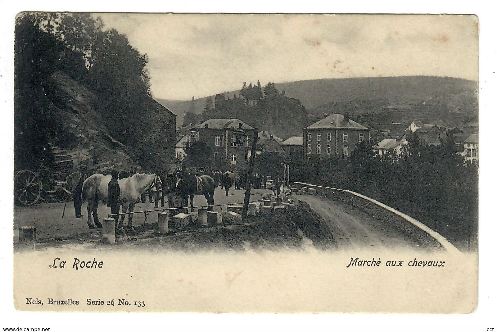 La Roche  Marché Aux Chevaux   Edit Nels Bruxelles Serie 26 N° 133 - La-Roche-en-Ardenne