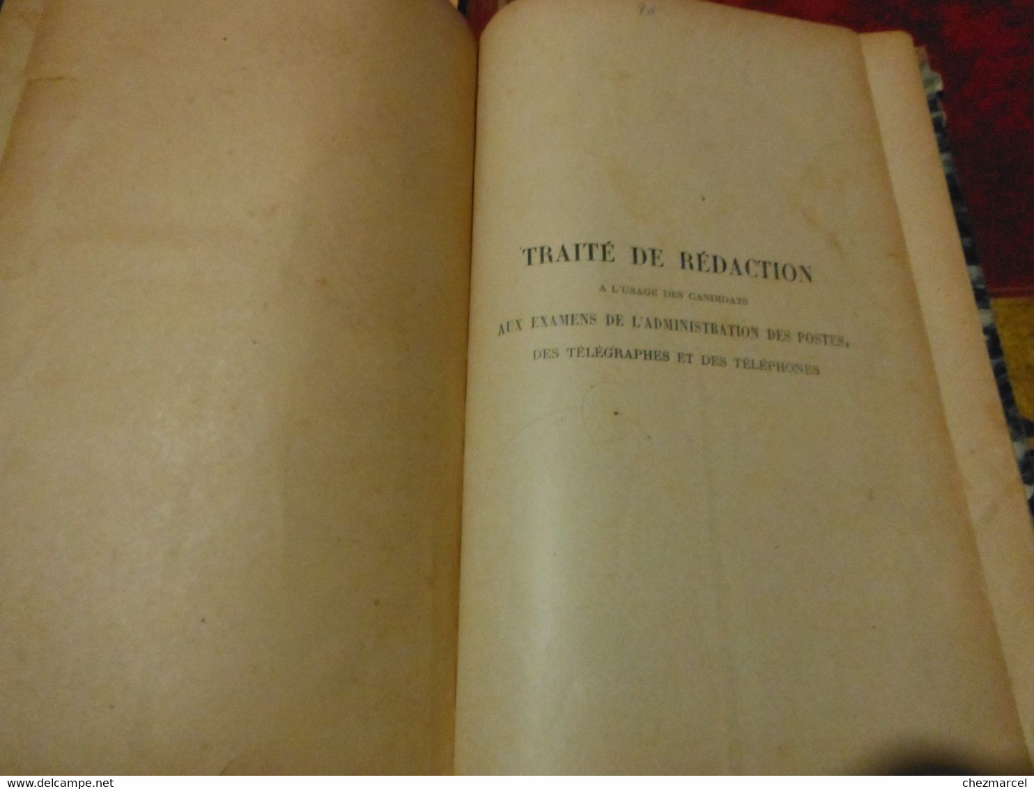 Traite De Redaction Aux Examens De L Administration Des Postes -des Telegrammes Et Des Telephones 1912 - Administraciones Postales