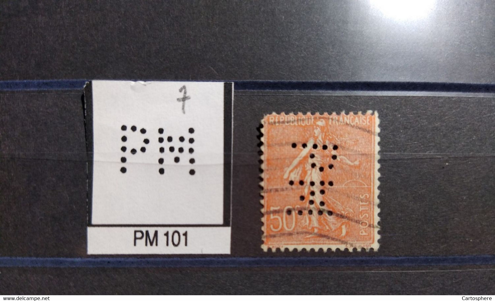 FRANCE  PM 101  INDICE 7 SUR SEMEUSE PERFORE PERFORES PERFIN PERFINS PERFO PERFORATION PERFORIERT - Oblitérés