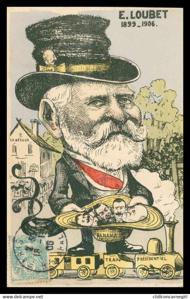 * CPA - ILLUSTRATEUR MILLE - E. LOUBET 1899 1906 - Caricature Politique - Train Présidentiel - 1906 - LA BEGUDE - Mille