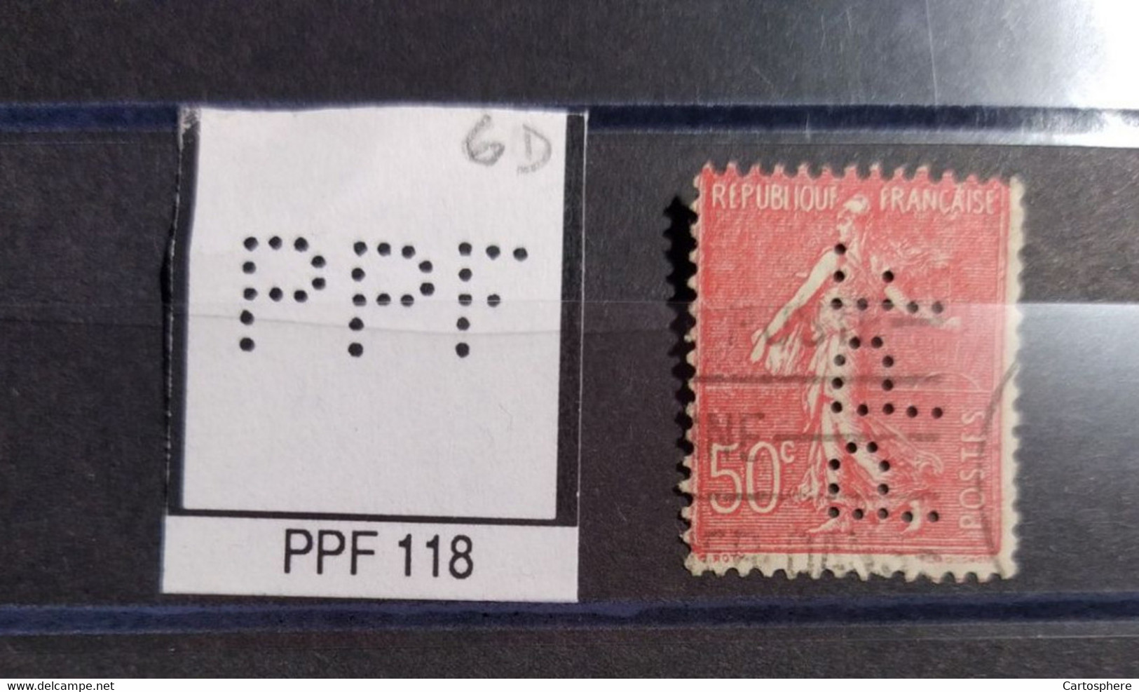 FRANCE  PPF 118  INDICE 6 SUR 199 PERFORE PERFORES PERFIN PERFINS PERFO PERFORATION PERFORIERT - Gebraucht