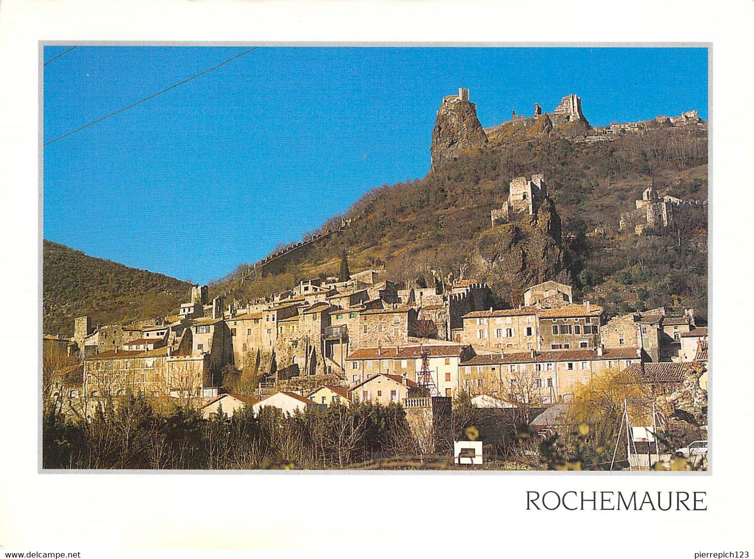 07 - Rochemaure - Le Village Et Le Château - Rochemaure