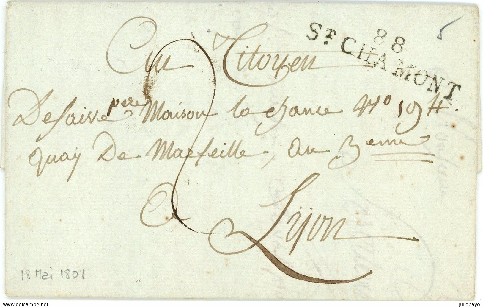 18 Mai 1801 Marque 88 ST CHAMONT Vers Lyon 194 Quay De Marseille , Au 3 ème - 1801-1848: Precursors XIX
