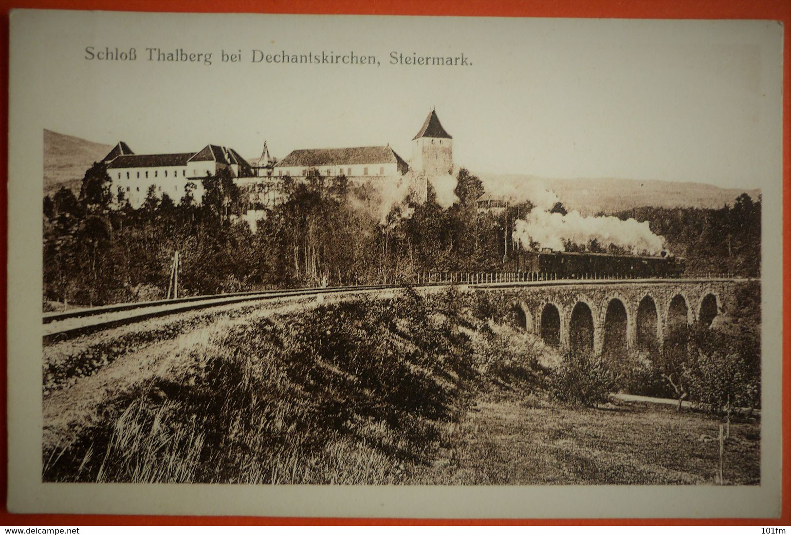 AUSTRIA- SCHLOSS THALBERG, DAMPFLOKOMOTIVE - Fürstenfeld