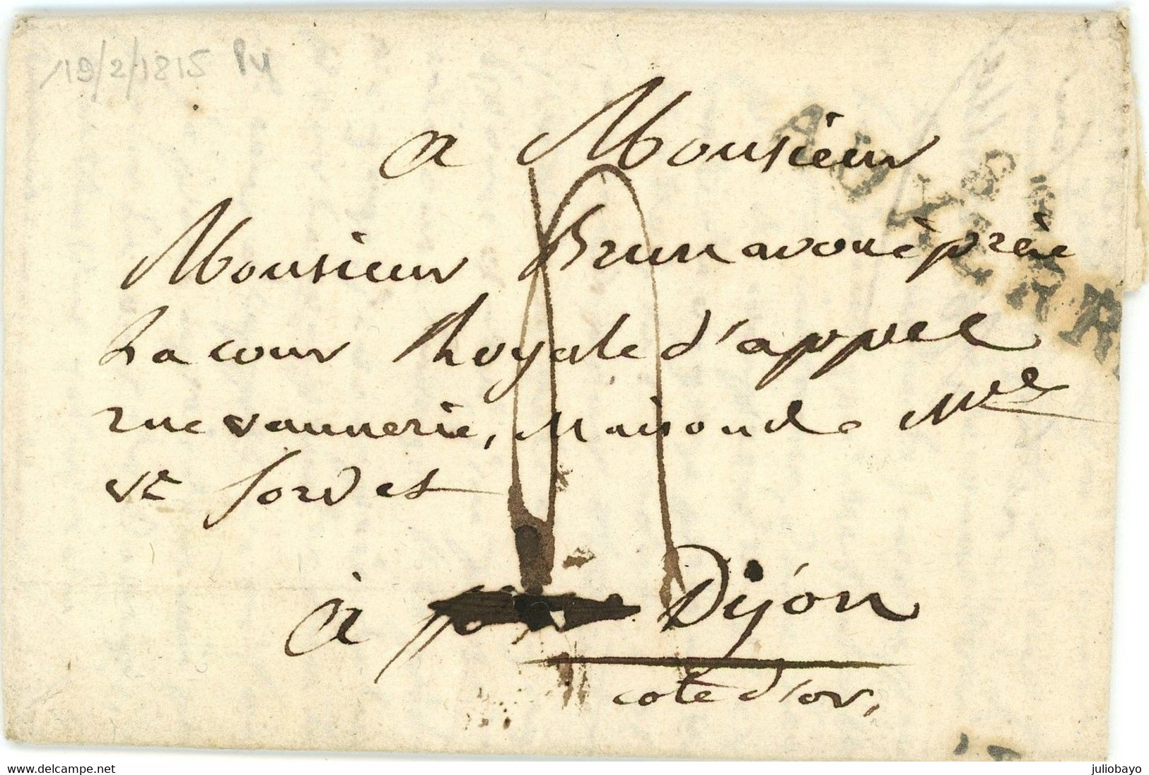 19 Fevrier 1815 Marque 83 AUXERRE Vers Dijon Rue Vannerie ,Cote D'Or - 1801-1848: Précurseurs XIX