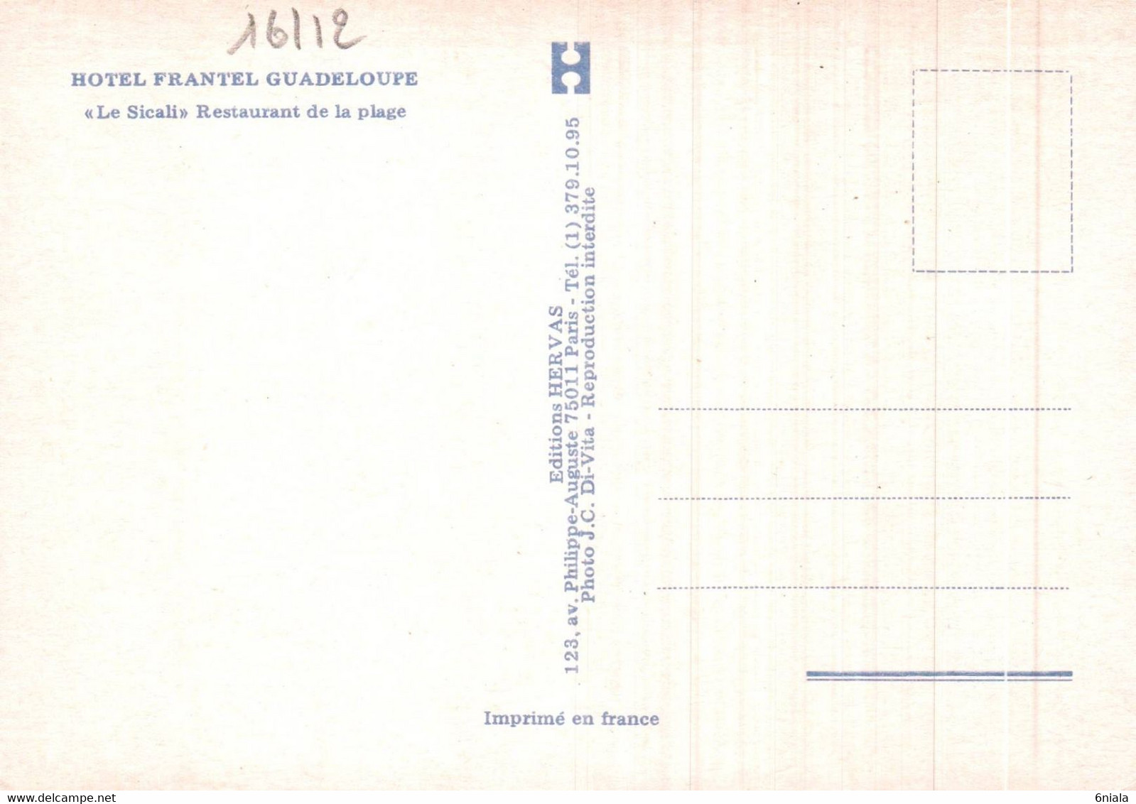 16112  HÔTEL  FRANTEL  GUADELOUPE Le SICALI Restaurant De La Plage   ( Recto Verso) - Hotels & Restaurants