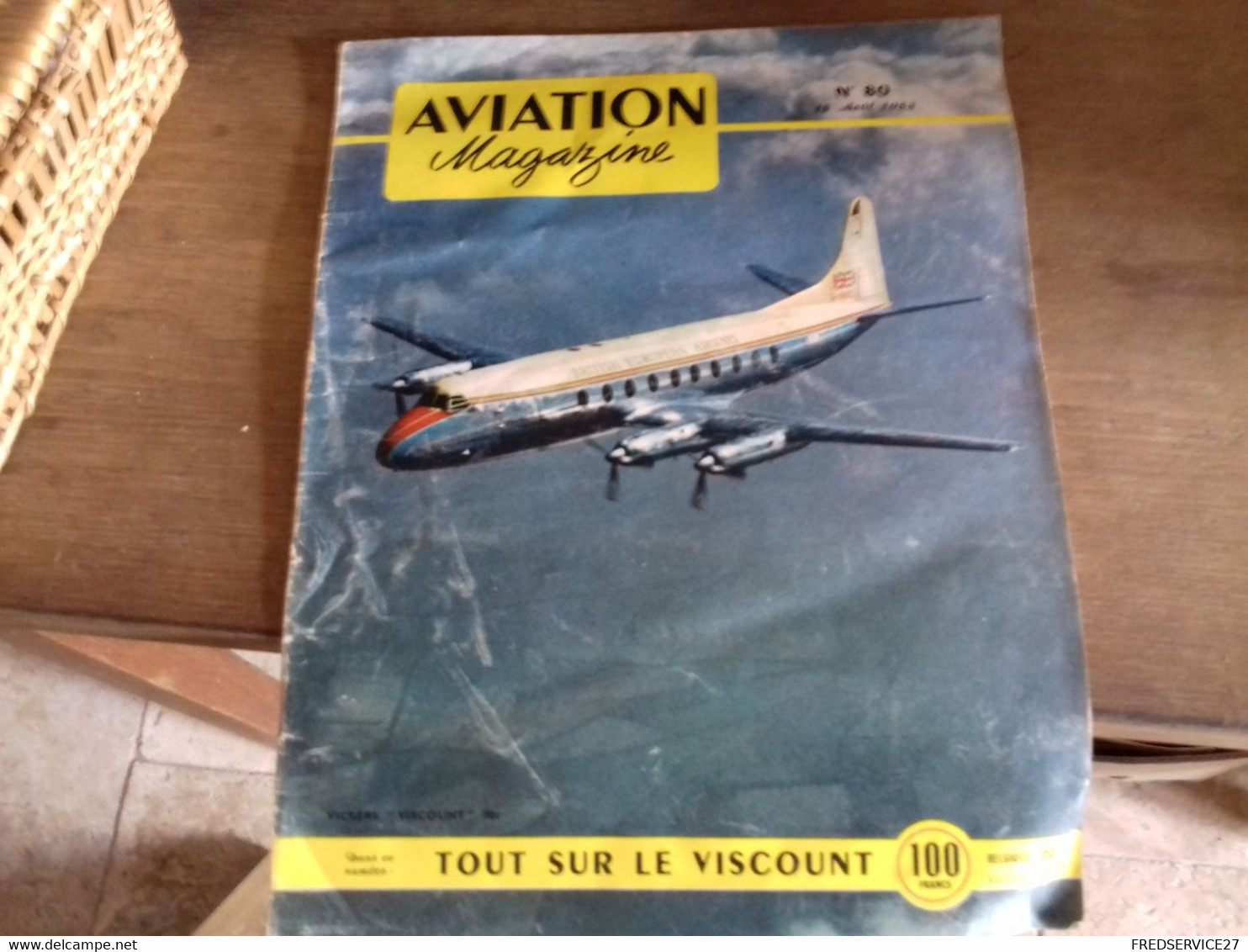 55 //   AVIATION MAGAZINE   N°  80   1953   "TOUT SUR LE VISCOUNT" - Luchtvaart