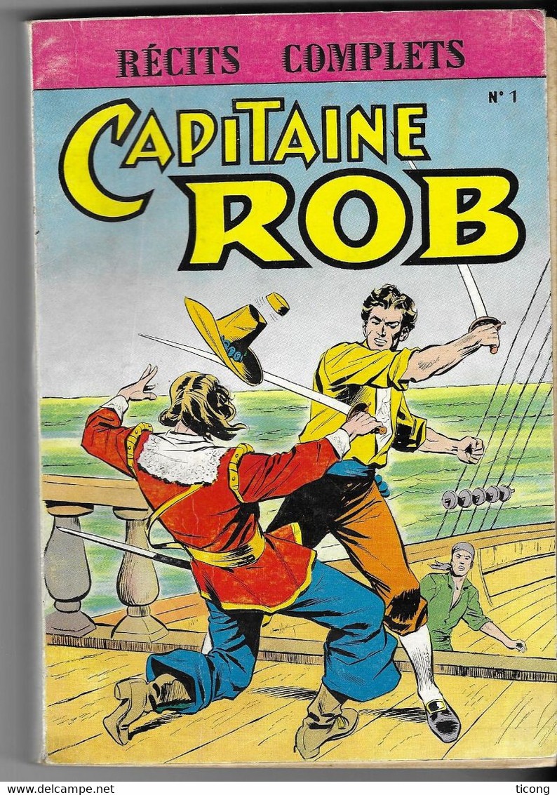 BD CAPITAINE ROB RELIURE NUMERO 1 DE 1959 ( REPRENANT LES NUMEROS 1, 2, 3 DE 1959 ) EDITIONS MONDIAL PUBLICATIONS PARIS - Colecciones Completas