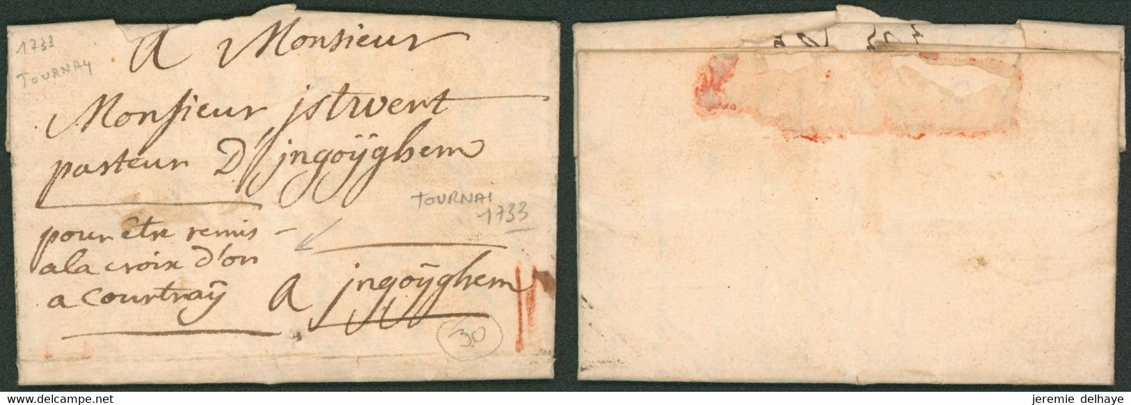 Précurseur - LAC Datée De Tournay (1733) Adressé Au Pasteur D'Ingoyghem Pour être Remis à Courtray (Poste Privée) - 1714-1794 (Paises Bajos Austriacos)