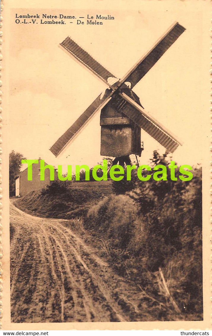 CPA ONZE LIEVE VROUW O. L. VR.  LOMBEEK NOTRE DAME LE MOULIN DE MOLEN - Roosdaal