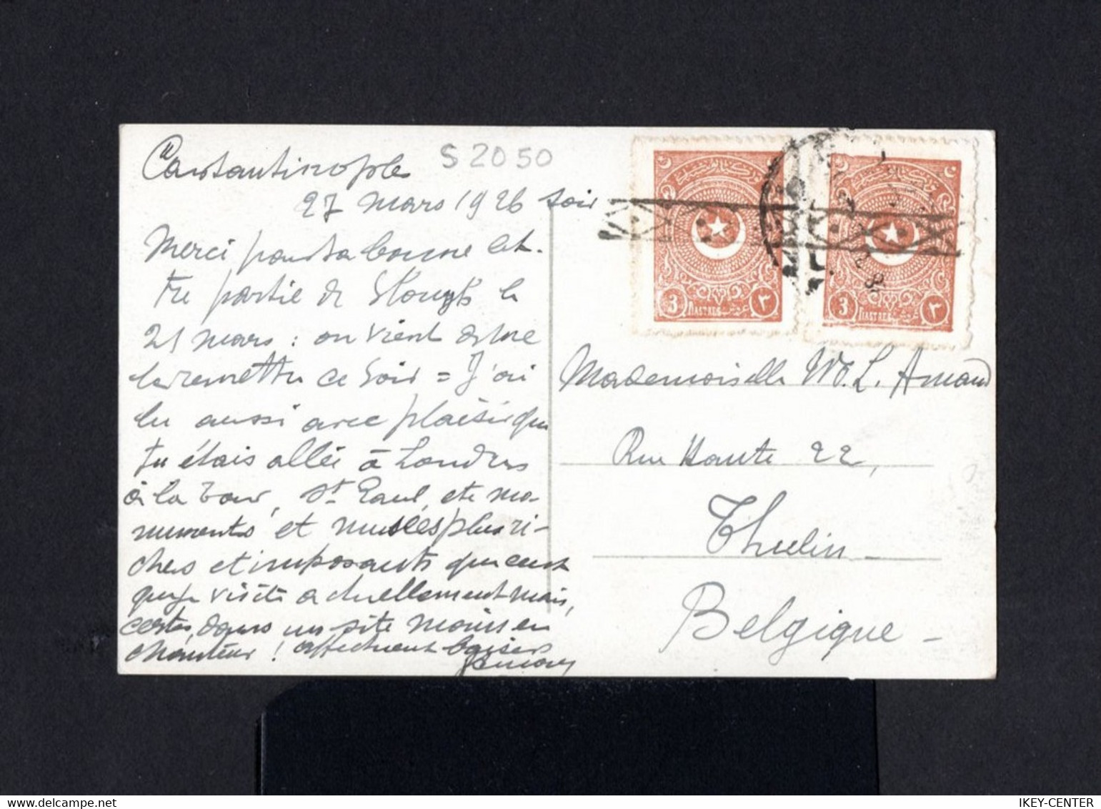 S2050-TURKEY-OLD OTTOMAN POSTCARD CONSTANTINOPLE  To THULIN (belgium) 1926.Carte Postale TURQUIE Postkarte Turkei - Lettres & Documents