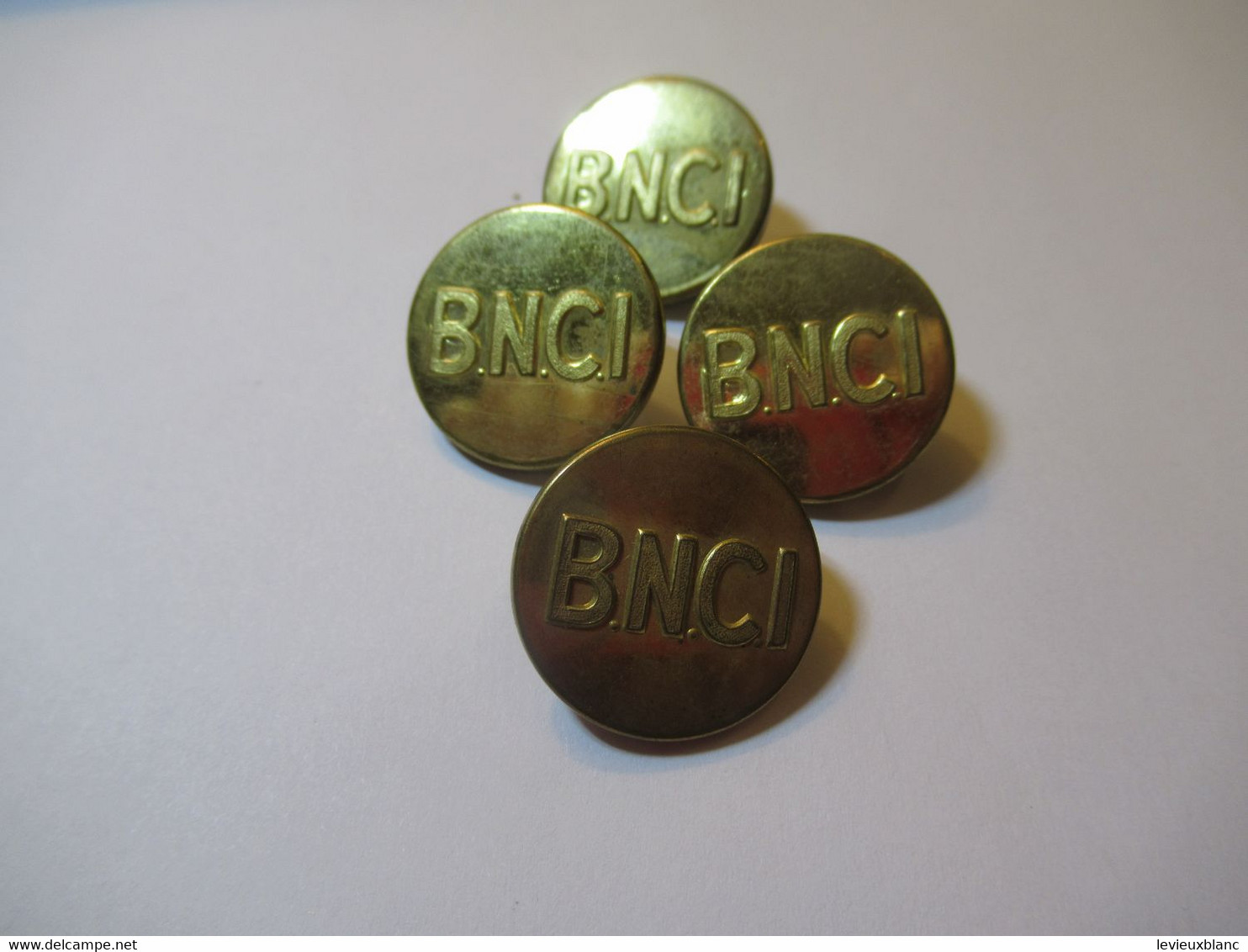 4 Boutons D'uniforme /Banque/B N C I/Banque Nationale Pour Le Commerce Et L'Industrie/ Fabricant ? /Vers 1960   BOUT218 - Knopen