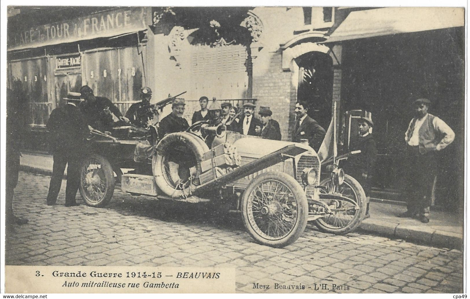 60   BEAUVAIS   GRANDE  GUERRE  1914 -15   AUTO  MITRAILLEUSE   RUE  GAMBETTA - Beauvais