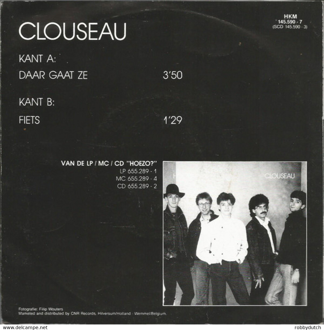 *7" * CLOUSEAU - DAAR GAAT ZE (Holland 1990) - Autres - Musique Néerlandaise