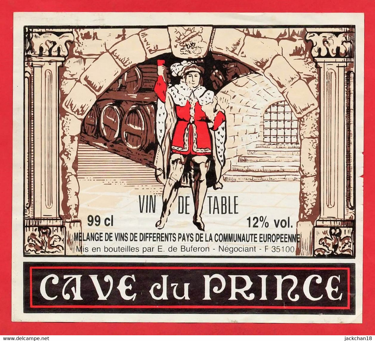 -- CAVE DU PRINCE / VIN DE TABLE -- - Empereurs, Rois, Reines Et Princes