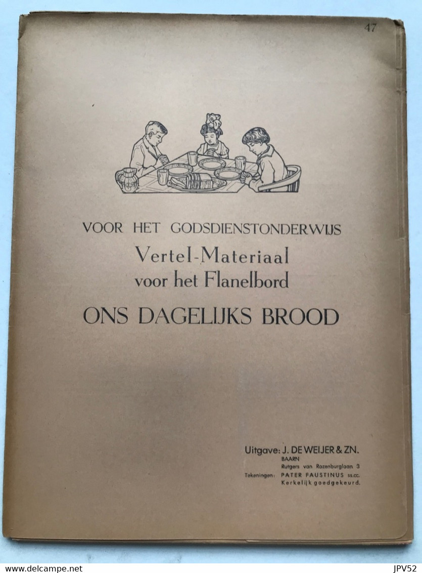 Nr 47 - Godsdienst - Vertel-Materiaal Voor Het Flanelbord - Ons Dagelijks Brood - 1965 - School