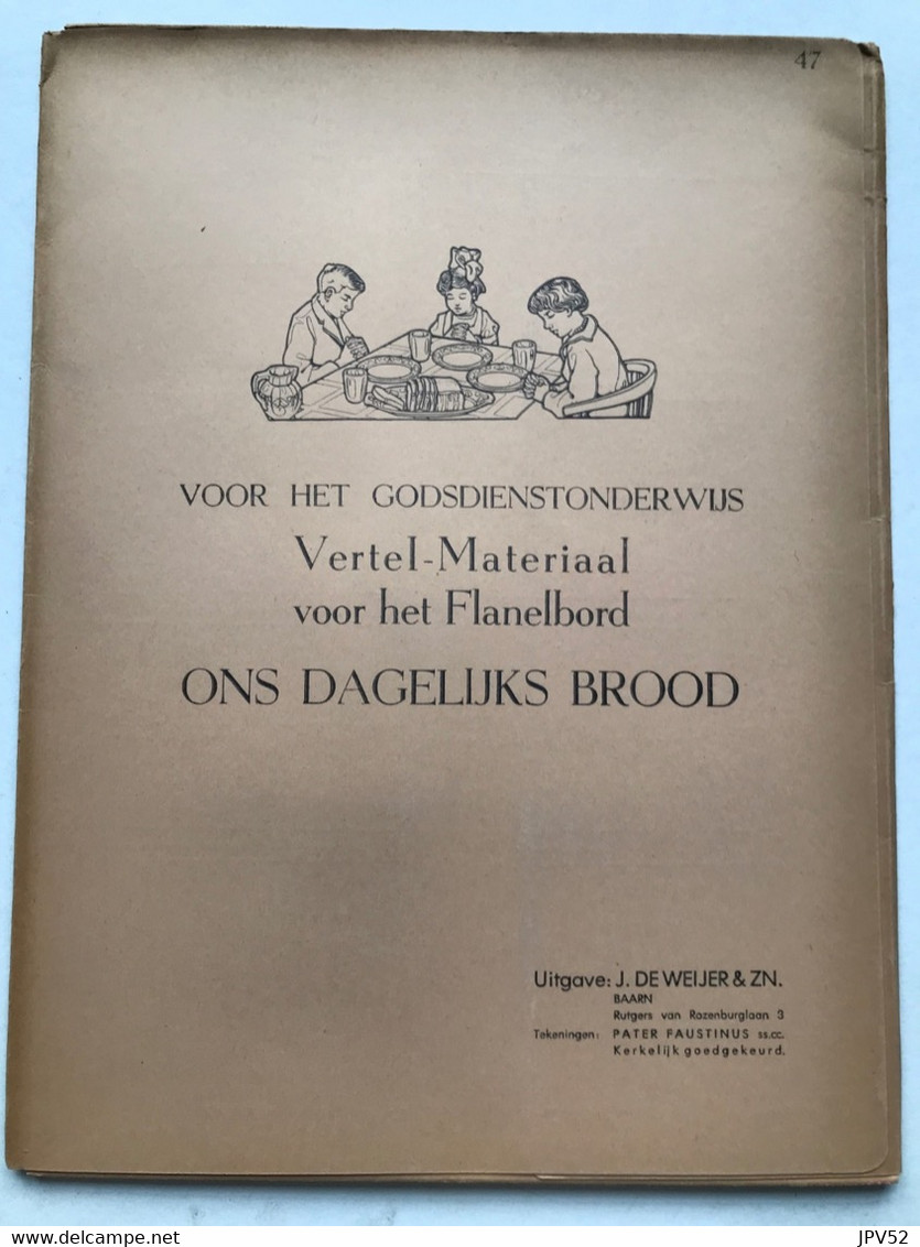 Nr 47 - Godsdienst - Vertel-Materiaal Voor Het Flanelbord - Ons Dagelijks Brood - 1965 - Scolastici