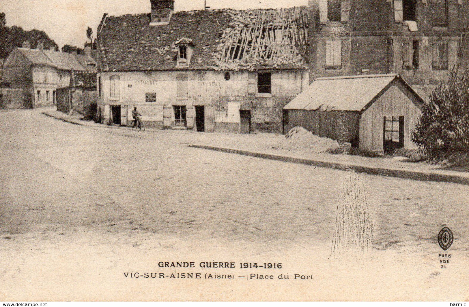 VIC SUR AISNE,  GRANDE GUERRE 1914-1916 PLACE DU PORT REF 5152 - Vic Sur Aisne