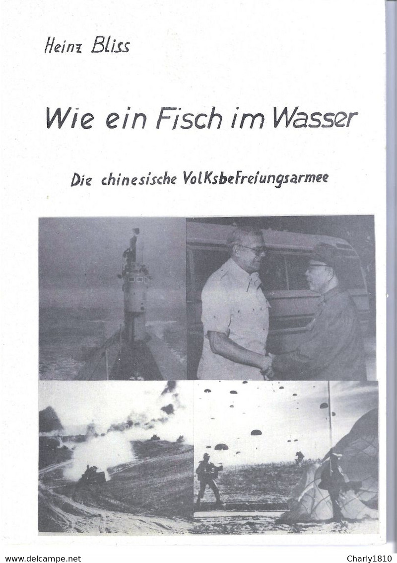 Heinz Bliss - Wie Ein Fisch Im Wasser - Die Chinesische Volksbefreiungsarmee - Police & Military