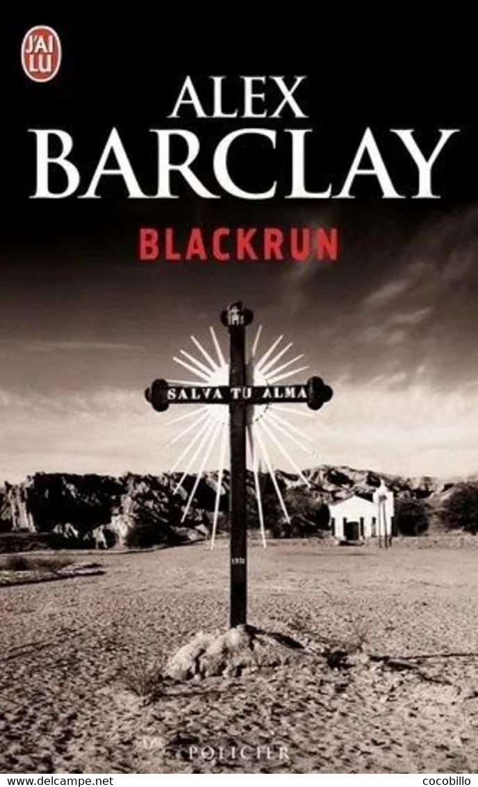 Blackrun - D' Alex Barclay - J' Ai Lu Policier N° 9641 - 2011 - J'ai Lu