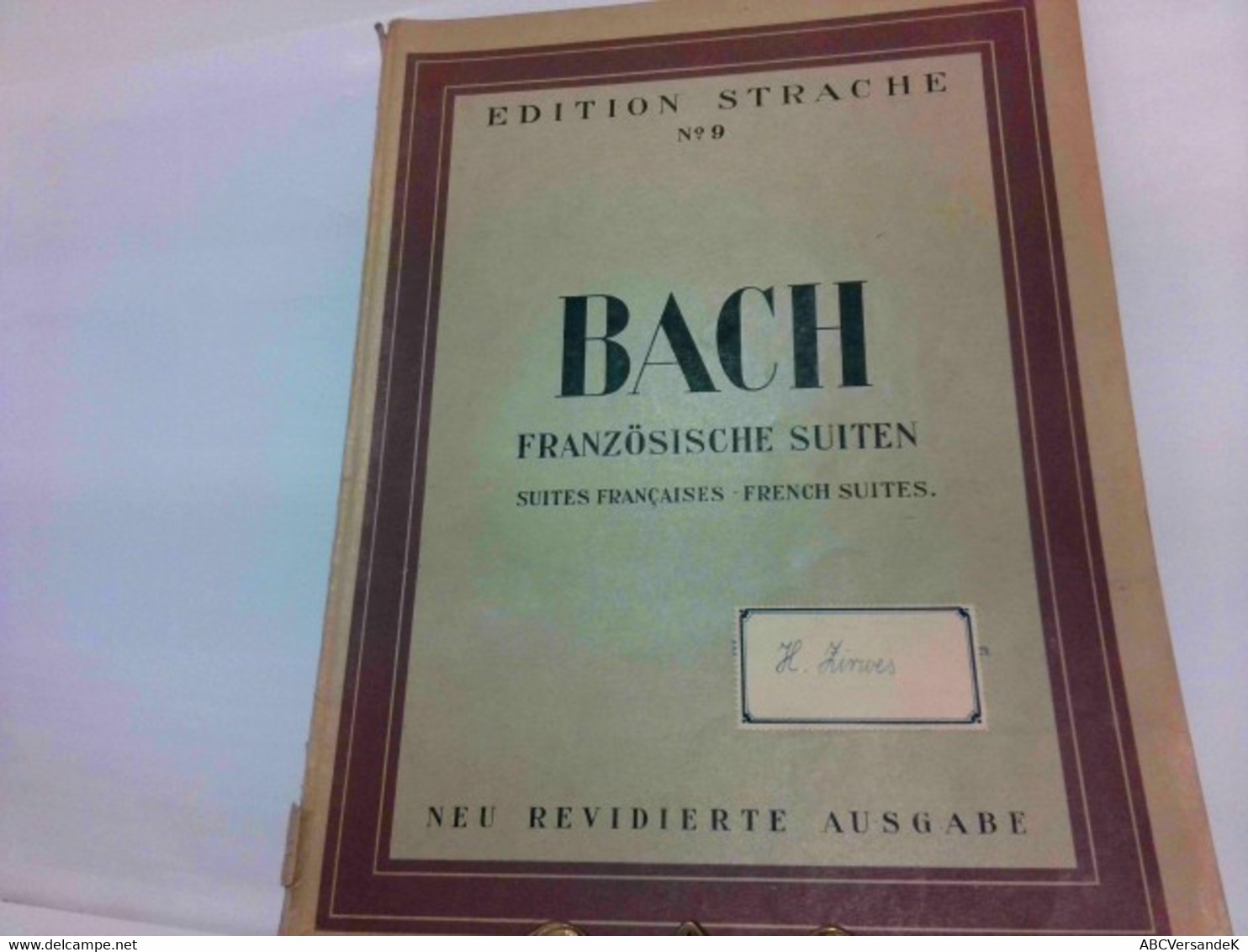 Bach. Französische Suiten - Suites Francaises - French Suites. Edition Strache No. 9. Neu Revidierte Ausgabe - Music