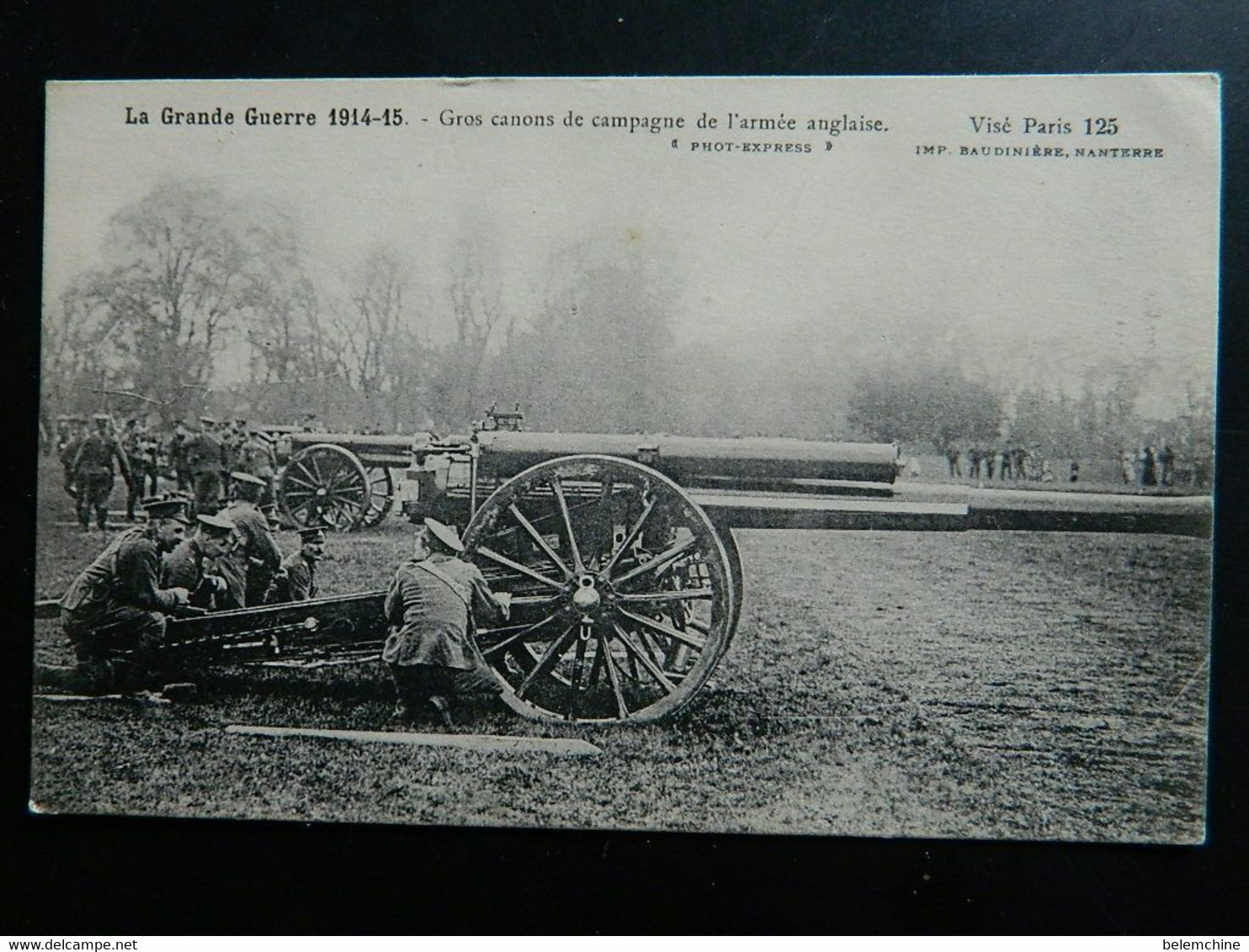 LA GRANDE GUERRE 1914-15                     GROS CANONS DE CAMPAGNE DE L'ARMEE ANGLAISE - Matériel