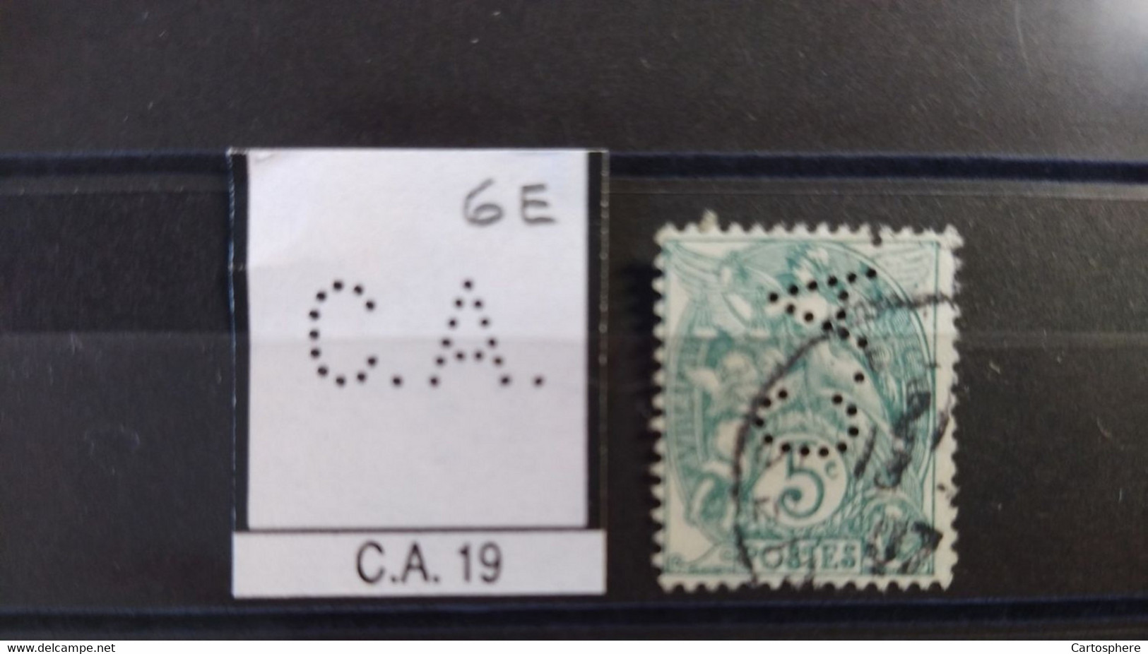 FRANCE CA  19 TIMBRE C.A 19  INDICE 6 SUR 111  PERFORE PERFORES PERFIN PERFINS PERFO PERFORATION PERFORIERT - Gebraucht