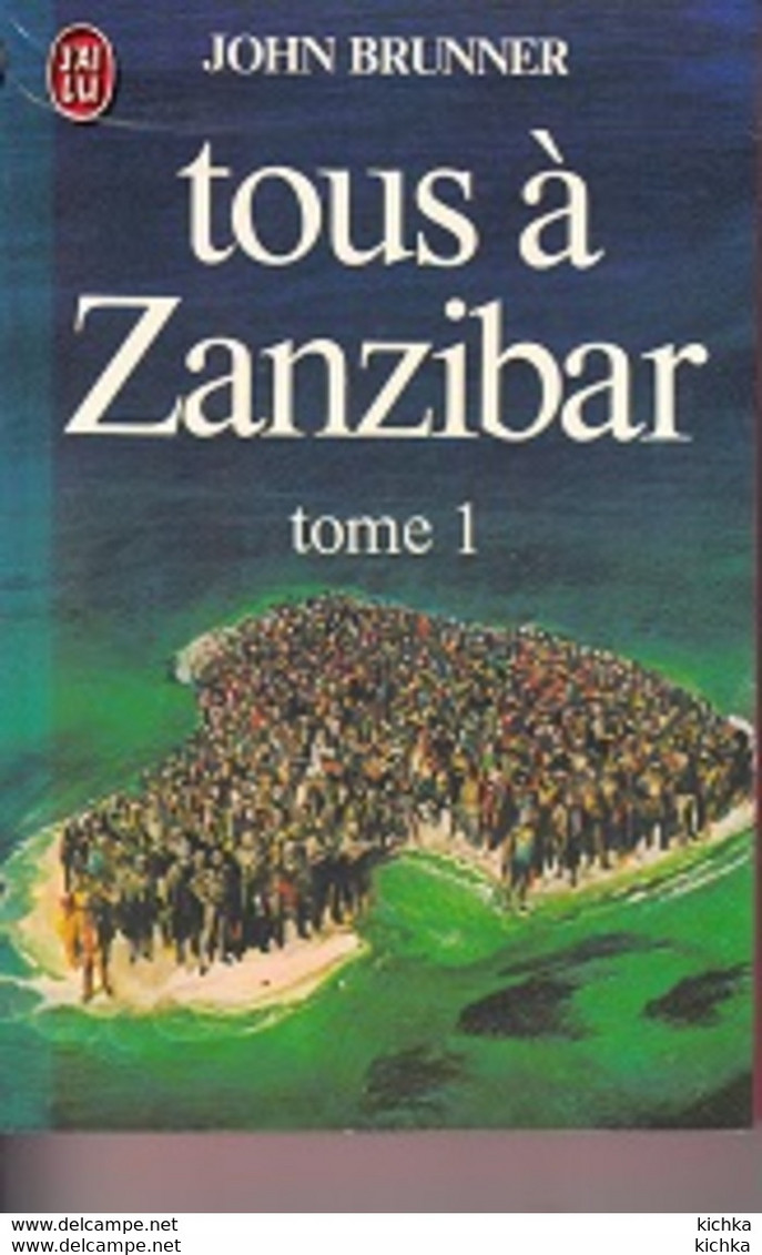 John Brunner -Tous à Zanzibar Tomes I Et II - J'ai Lu