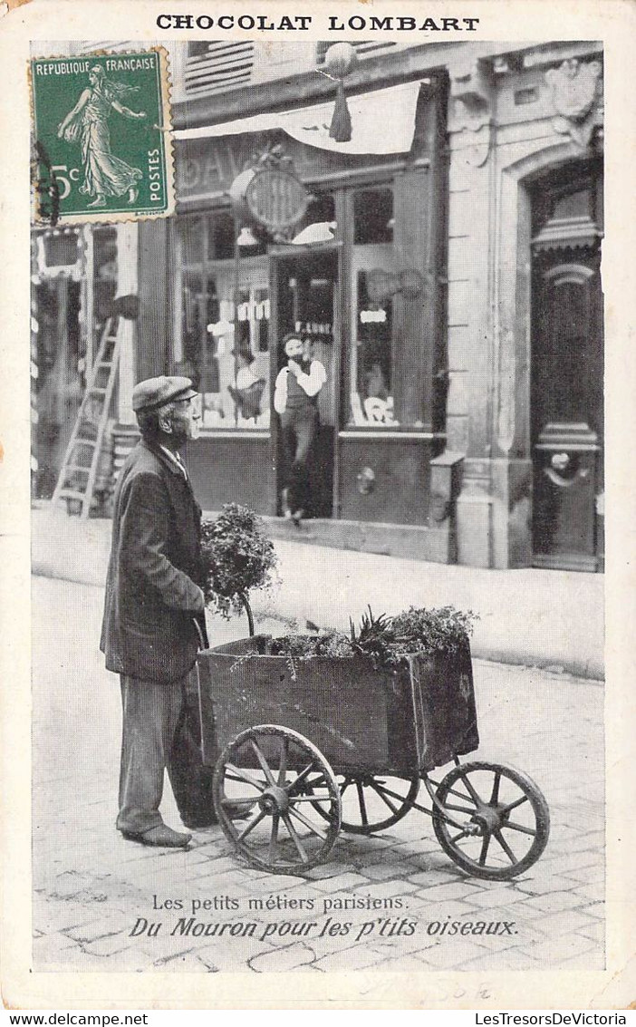 CPA Thèmes - Métiers - Chocolat Lombart - Les Petits Métiers Parisiens - Du Mouron Pour Les P'tits Oiseaux - Marchands - Street Merchants