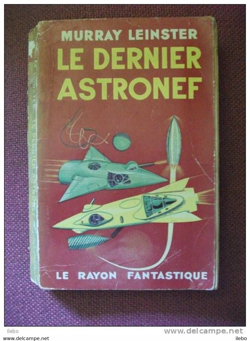 SF Dernier Astronef Leinster Rayon Fantastique N18 1953 - Le Rayon Fantastique