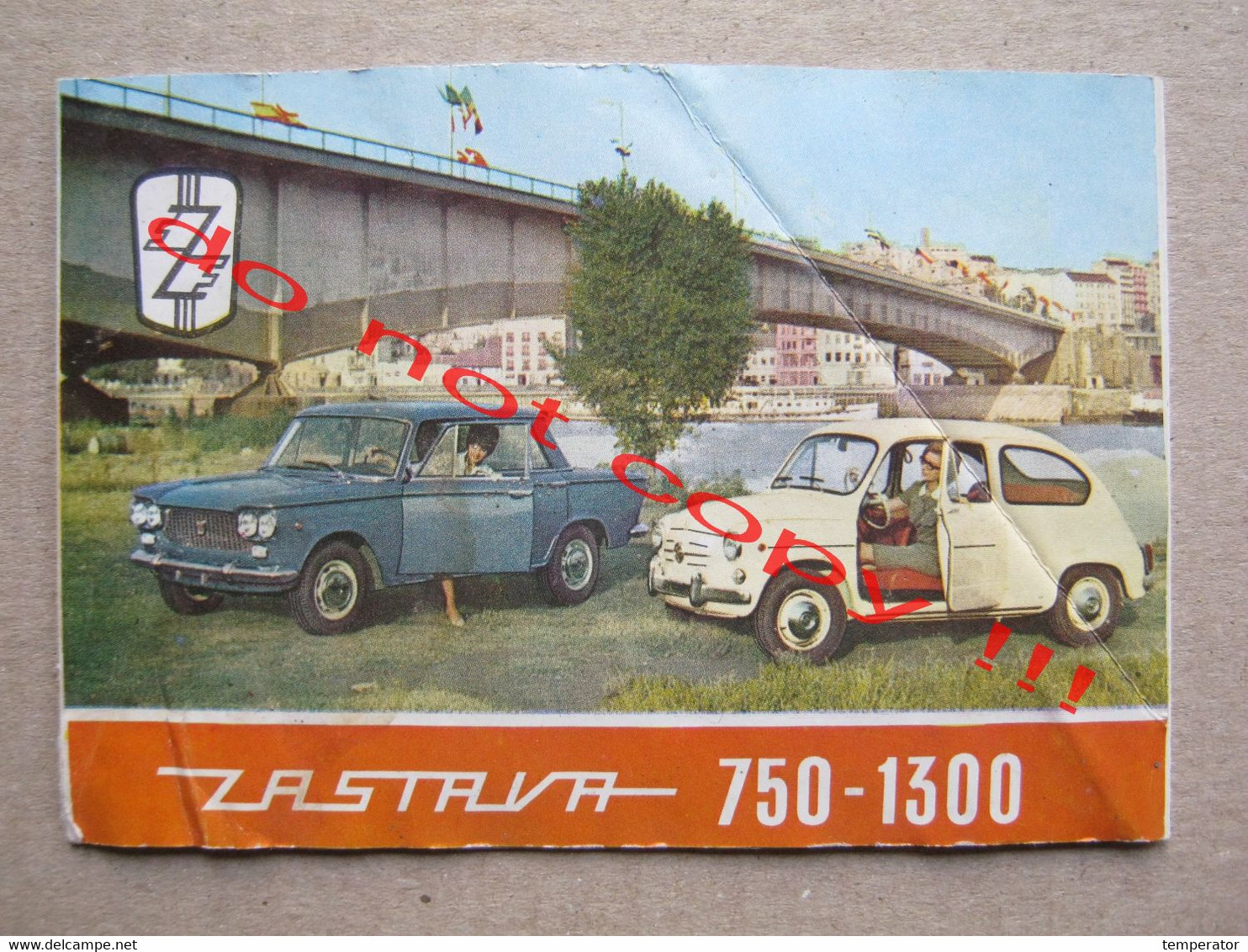 ZASTAVA 750 - 1300 / Old Brochure Prospect ( Zavodi Crvena Zastava, Kragujevac - Yugoslavia ) - Cars
