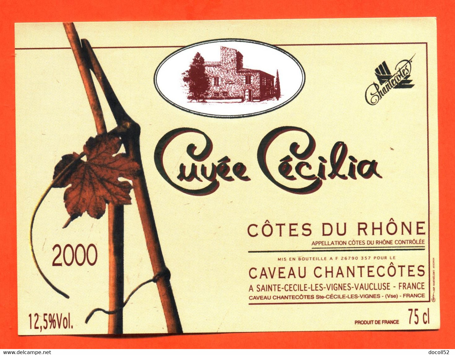 Etiquette Neuve De Vin Cotes Du Rhone Cuvée Cécilia 2000 Caveau Chantecotes à Sainte Cécile Les Vignes - 75 Cl - Côtes Du Rhône