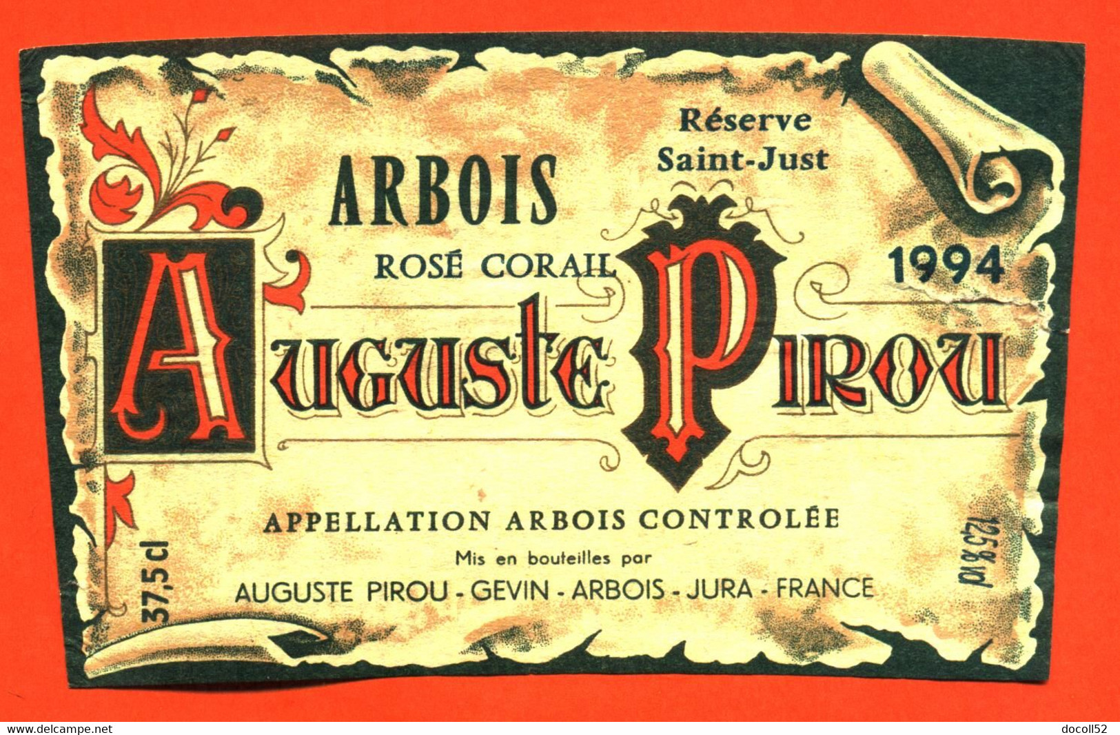 Etiquette Neuve De Vin D'arbois Rosé Corail 1994 Réserve Saint-just Auguste Pirou à Arbois - 37,5 Cl - Vin De Pays D'Oc