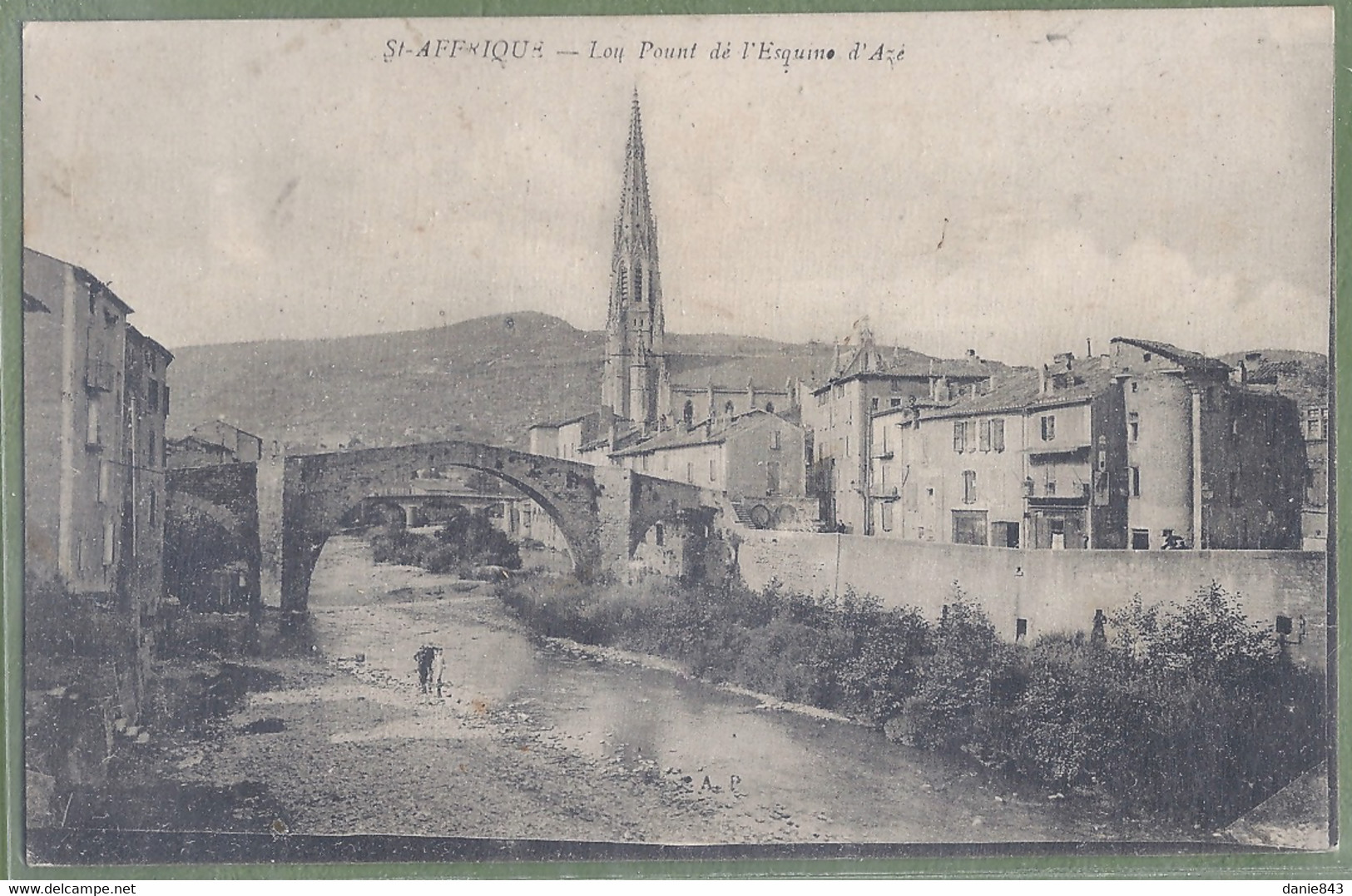 CPA Vue Rare - AVEYRON - SAINTE AFFRIQUE - LOU POUNT DÉ L'ESQUINE D'AZÉ - &dition P.A.P. / - Saint Affrique