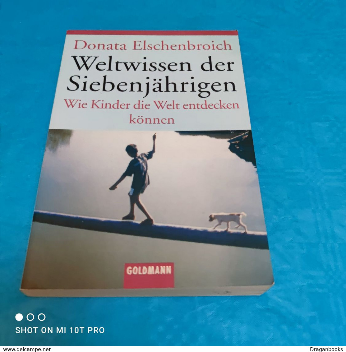 Donata Elschenbroisch - Weltwissen Der Siebenjährigen - Psychology