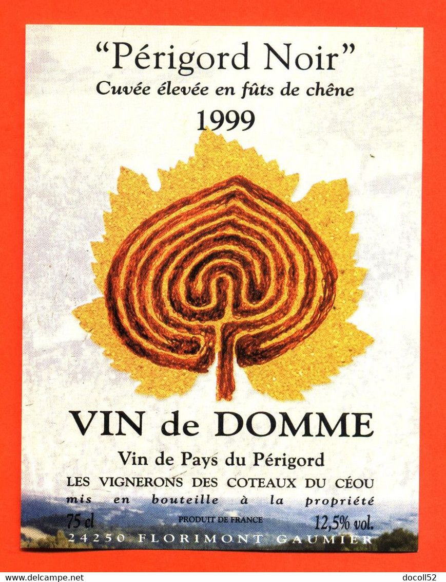 Etiquette De Vin De Domme Perigord Noir 1999 Vignerons Des Coteaux De Céou à Florimont Gaumier - Vin De Pays D'Oc