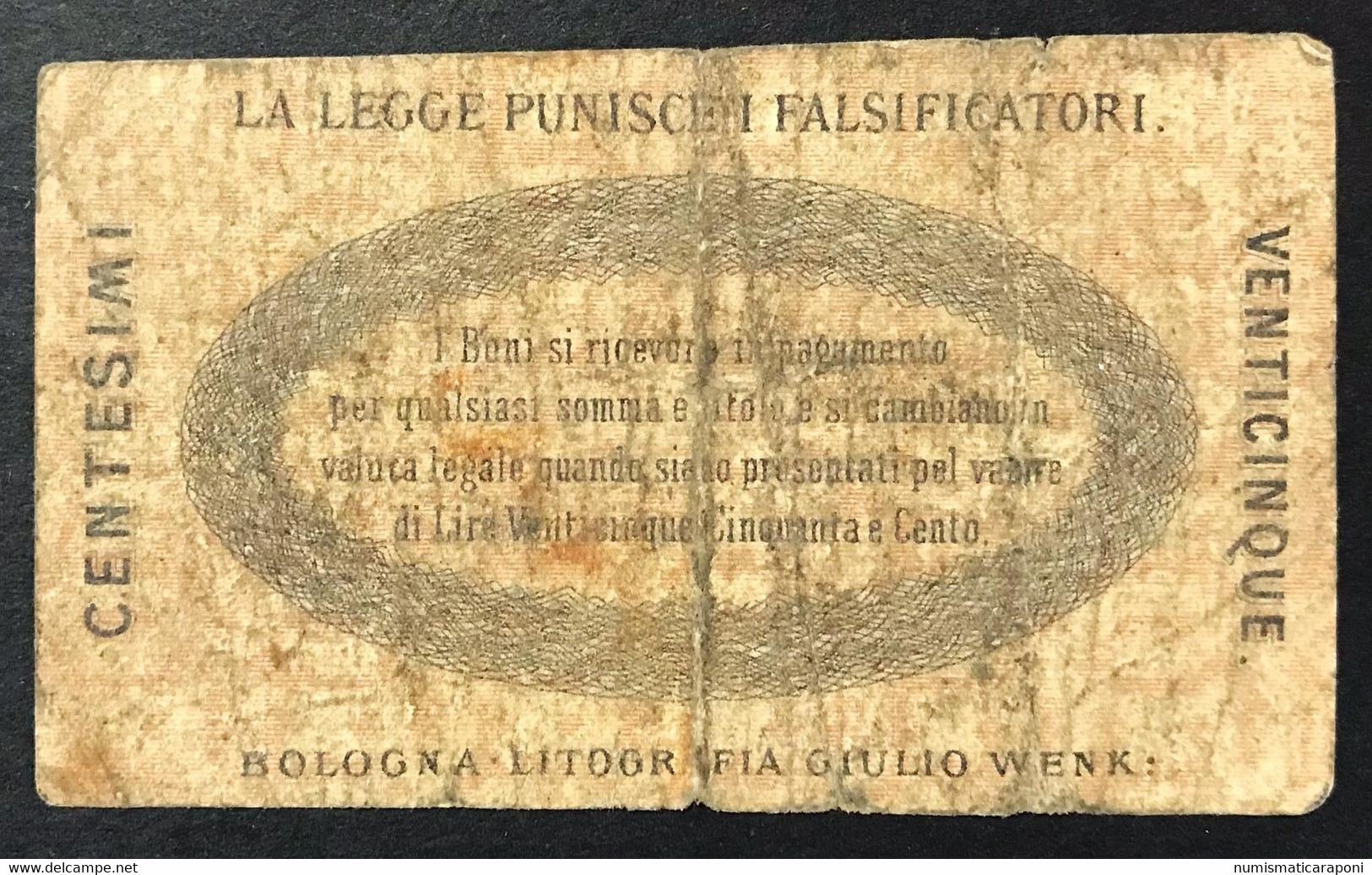 Banca Italiana Agricola Commerciale Bologna 25 Cent Biglietto Fiduciario 10 11 1867 R3 RRR   LOTTO 4269 - Autres & Non Classés