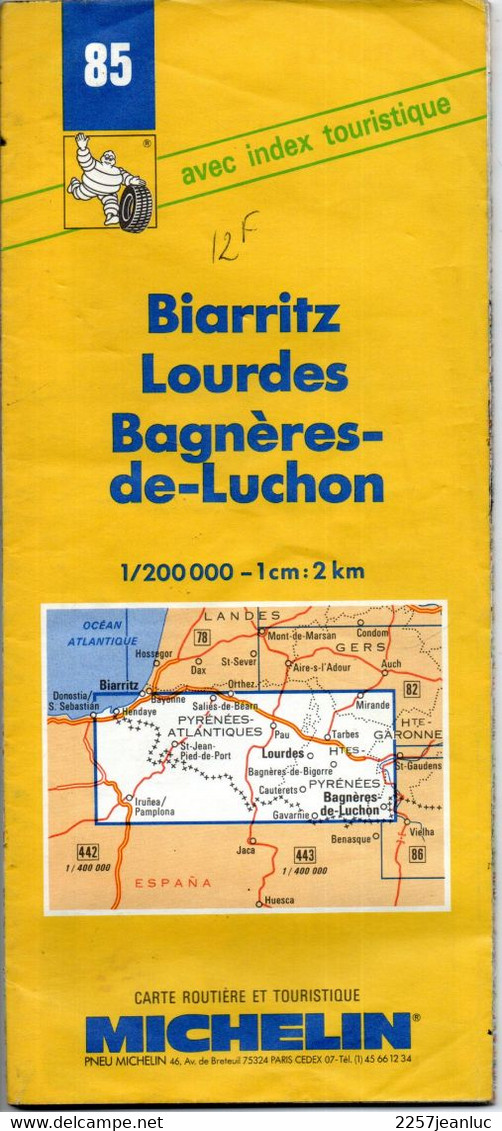 Carte N: 85  - Biarritz Lourdes   -Bagnères De Lucho -  Pub  Pneus   Michelin  Au Dos  Carte Au  200000 ème De 1996/1997 - Mapas/Atlas