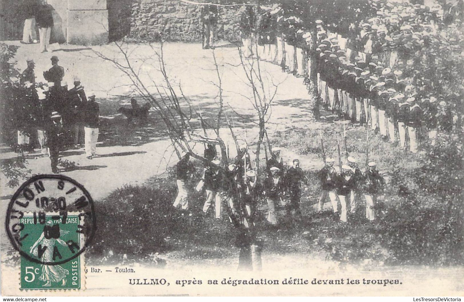 CPA Thème - Politique - ULLMO Après Sa Dégradation Défile Devant Les Troupes - Oblitérée Var 1908 - Eventos